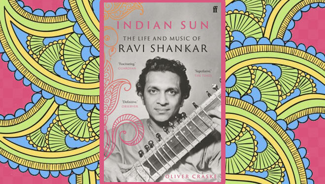 Indian Sun Biography of Ravi Shankar Cover Image